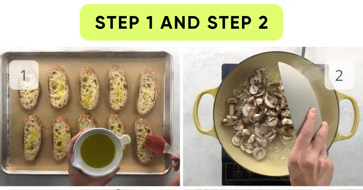 creamy mushroom bruschetta step 1 and 2